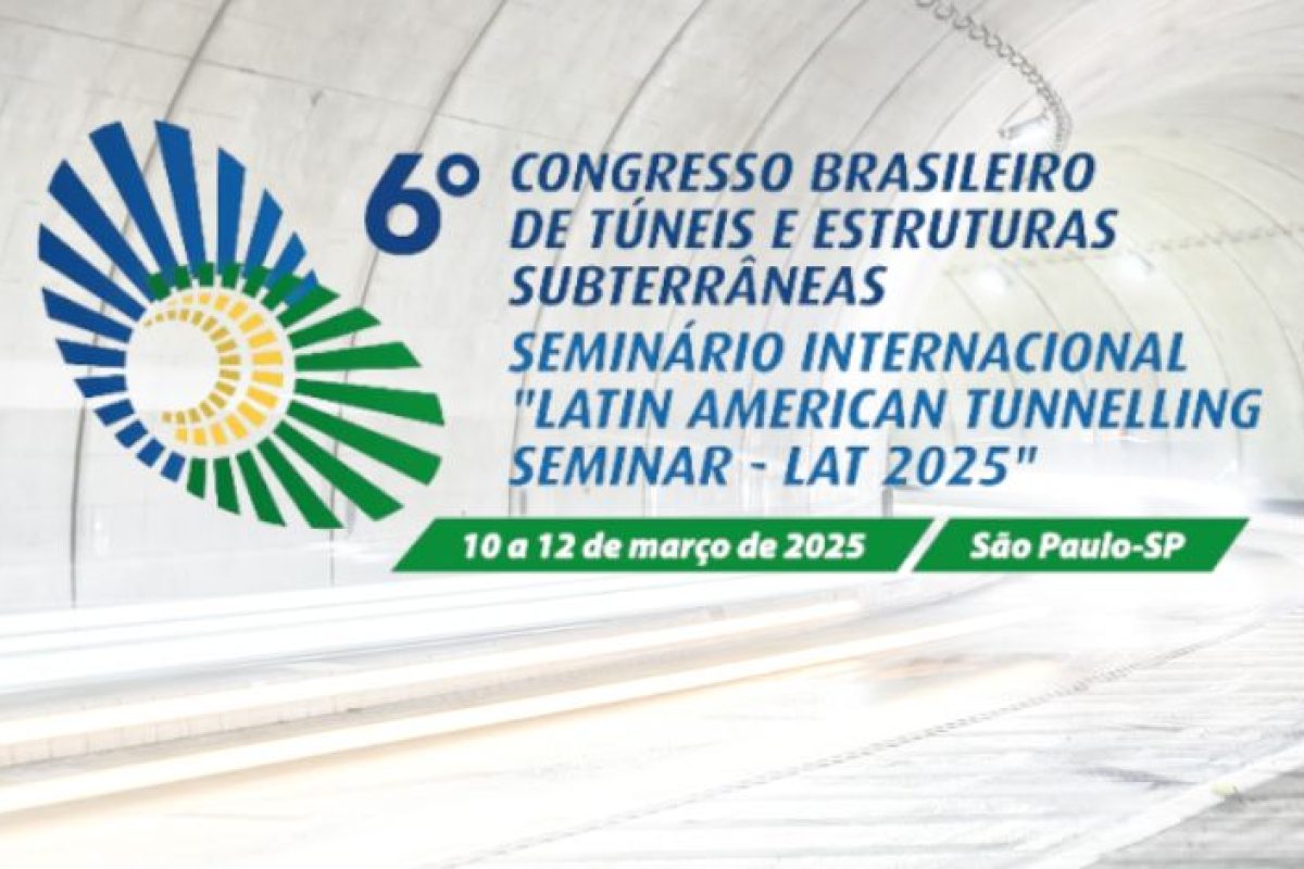 Aproveite os descontos nas inscrições para o 6º Congresso Brasileiro de Túneis e Estruturas Subterrâneas